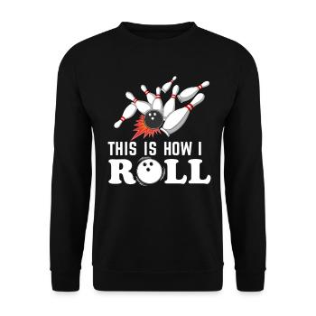 C’est comme ça que je roule les quilles à billes de théâtre de bowling - Sweat-shirt Unisexe - noir - Devant - Alina (178cm) & Michal (187cm)