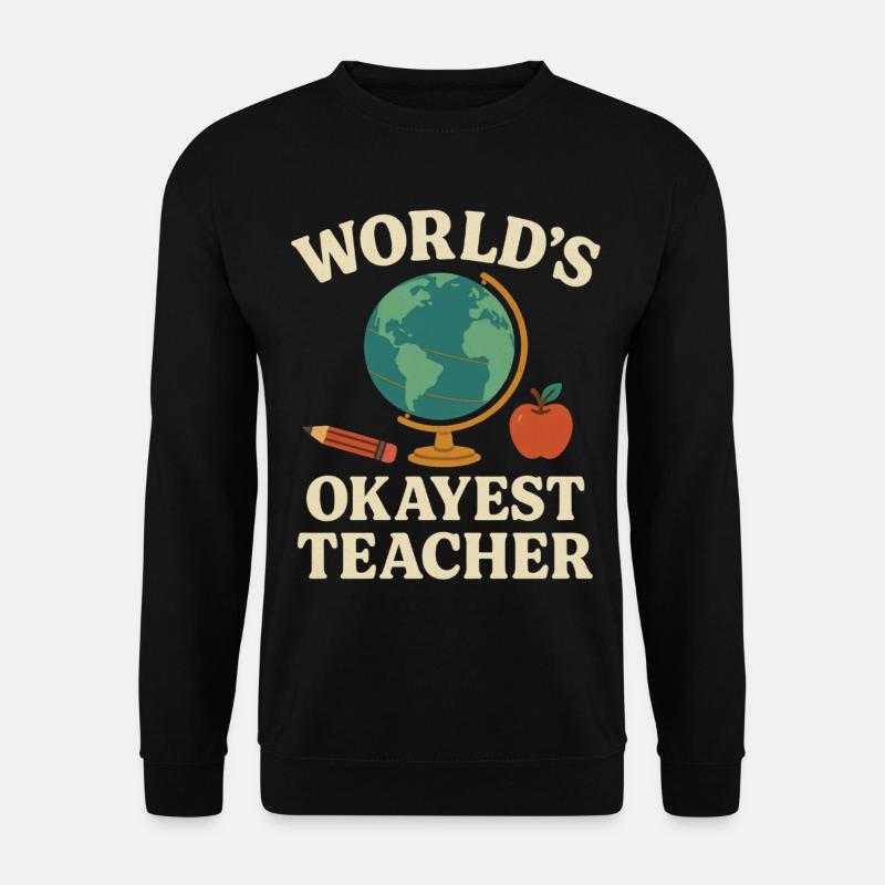 Lehrer, Planet Earth School und Funny - Unisex Pullover - Schwarz