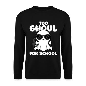 TOO GHOUL FOR SCHOOL - GHOST HALLOWEEN - Unisex Sweatshirt - black - Front - Alina (178cm) & Michal (187cm)