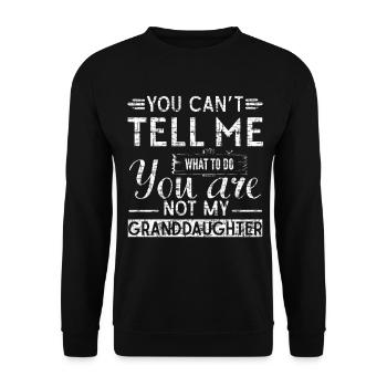 Du kannst mir nicht sagen, was ich tun soll, du bist nicht meine Oma - Unisex Pullover - Schwarz - Vorne - Alina (178cm) & Michal (187cm)