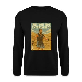 Are you not entertained? - Unisex Sweatshirt - black - Front - Alina (178cm) & Michal (187cm)