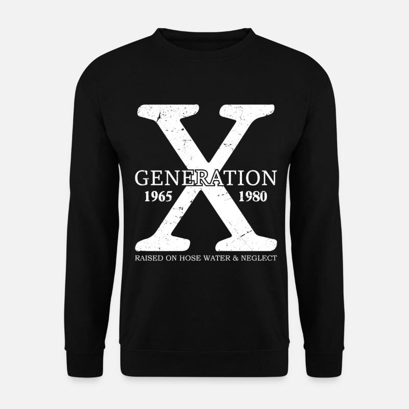 generation x raised on hose water and neglect - Unisex Pullover - Schwarz