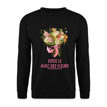 Dites le avec des FLEURS - Sweat-shirt Unisexe - noir - Devant - Alina (178cm) & Michal (187cm)