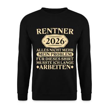 Retraité 2026 - Ce n'est pas mon problème - Retraite - Sweat-shirt Unisexe - noir - Devant - Alina (178cm) & Michal (187cm)