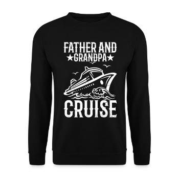 Father and Grandpa Cruise Greetings - Unisex Sweatshirt - black - Front - Alina (178cm) & Michal (187cm)