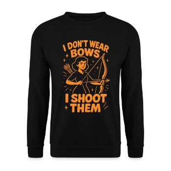 I Don't Wear Bows I Shoot Them - Unisex Sweatshirt - black - Front - Alina (178cm) & Michal (187cm)