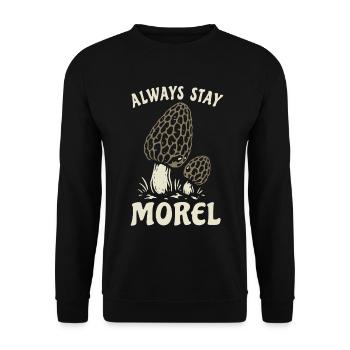 Morel, Always stay morel, pun - Unisex Sweatshirt - black - Front - Alina (178cm) & Michal (187cm)