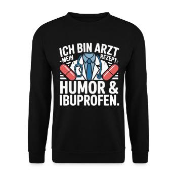 Humorvoller Arzt Spruch Druck - Unisex Pullover - Schwarz - Vorne - Alina (178cm) & Michal (187cm)