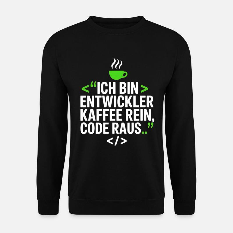 Developer Coffee Saying - Unisex Sweatshirt - black