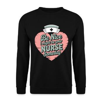 Be nice I could be your nurse - Unisex Sweatshirt - black - Front - Alina (178cm) & Michal (187cm)