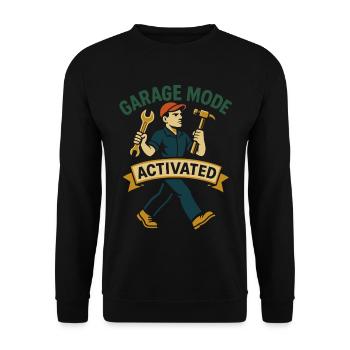 Garage Mode Activated Mechanic Funny Saying - Unisex Sweatshirt - black - Front - Alina (178cm) & Michal (187cm)