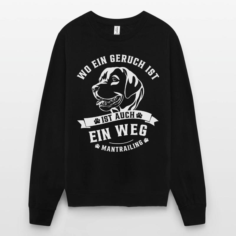 Mantrailing Labrador Wo ein Geruch da ein Weg Unisex Pullover