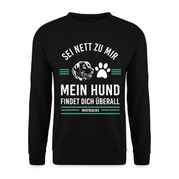 Mantrailing Sei nett zu mir mein Hund findet dich - Unisex Pullover - Schwarz - Vorne - Alina (178cm) & Michal (187cm)