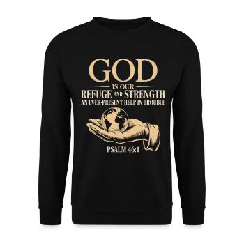God Is Our Refuge and Strength – Psalm 46:1 - Unisex Sweatshirt - black - Front - Alina (178cm) & Michal (187cm)