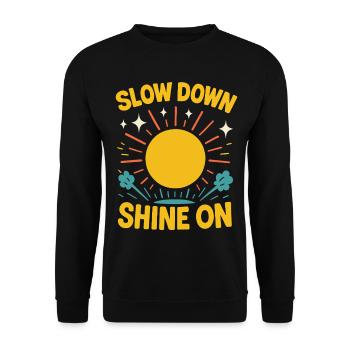 Slow Down Shine On Mindfulness Affirmation - Unisex Sweatshirt - black - Front - Alina (178cm) & Michal (187cm)
