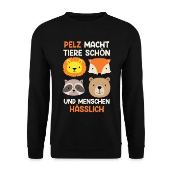 Tierschutz PELZ MACHT TIERE SCHÖN MENSCHEN NICHT - Unisex Pullover - Schwarz - Vorne - Alina (178cm) & Michal (187cm)