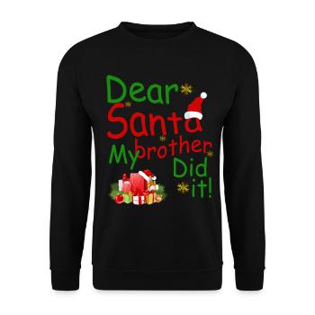 Cher Père Noël mon frère l’a fait chemise – Noël drôle - Sweat-shirt Unisexe - noir - Devant - Alina (178cm) & Michal (187cm)