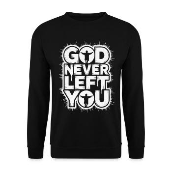 God Never Left You Design - Unisex Pullover - Schwarz - Vorne - Alina (178cm) & Michal (187cm)