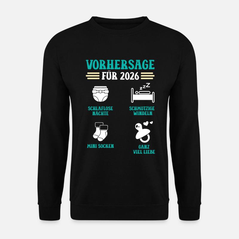 Schwangerschaft VORHERSAGE 2026 Lustiges - Unisex Pullover - Schwarz