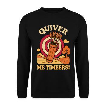 Quiver Me Timbers Funny Bogenschütze Bogenschießen - Unisex Pullover - Schwarz - Vorne - Alina (178cm) & Michal (187cm)