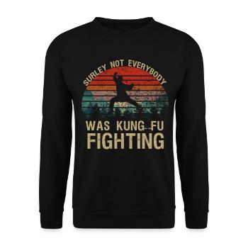 Sicherlich nicht jeder Kung Fu T-Shirt - Unisex Pullover - Schwarz - Vorne - Alina (178cm) & Michal (187cm)