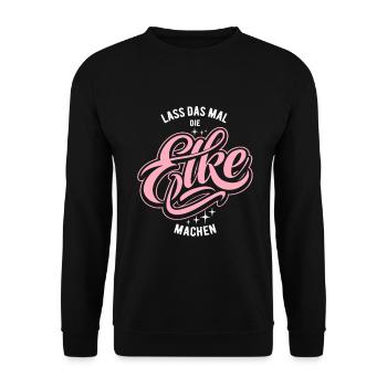Lass das mal die Elke machen - Namenstag - Unisex Pullover - Schwarz - Vorne - Alina (178cm) & Michal (187cm)