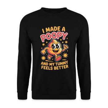 I Made A Poopy And My Tummy Feels Better - Unisex Pullover - Schwarz - Vorne - Alina (178cm) & Michal (187cm)