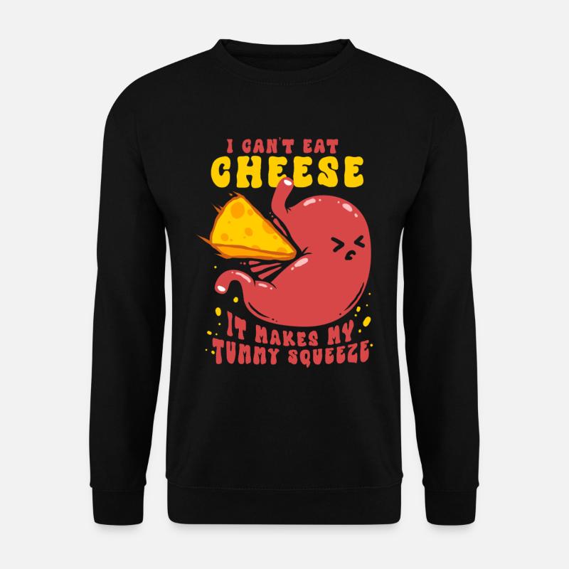 Lactose Intolerant I Cant Eat Cheese - Unisex Sweatshirt - black