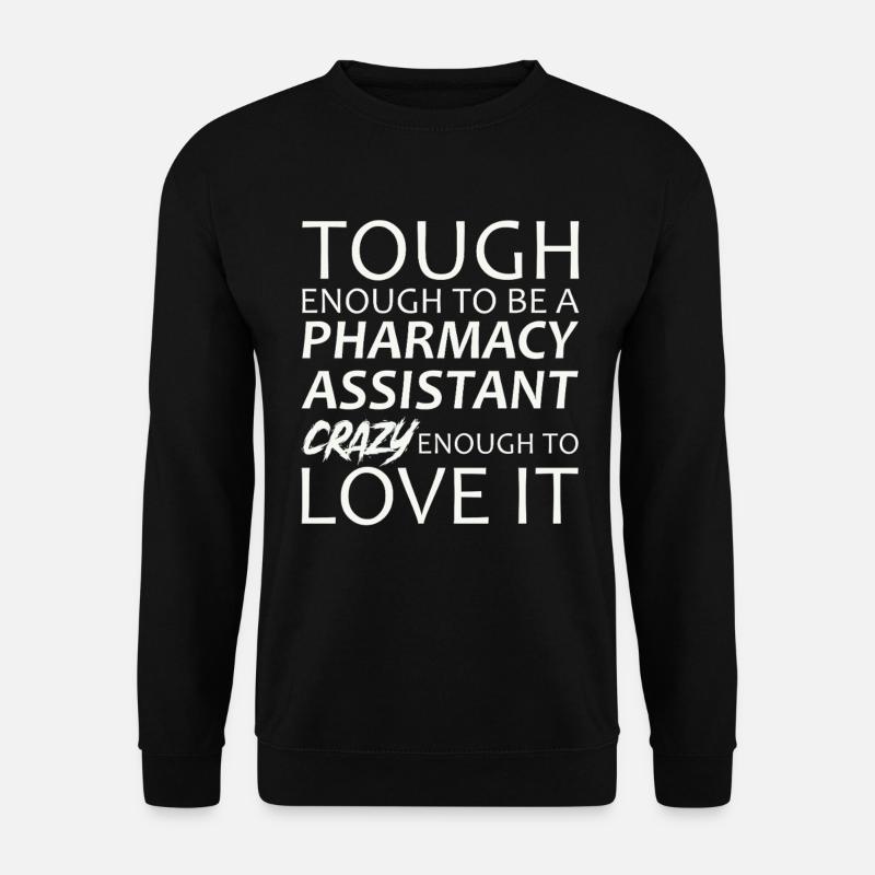 Pharmacy assistant Crazy - Unisex Sweatshirt - black