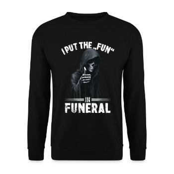 Grim Reaper saying I put the fun in funeral motif - Unisex Sweatshirt - black - Front - Alina (178cm) & Michal (187cm)