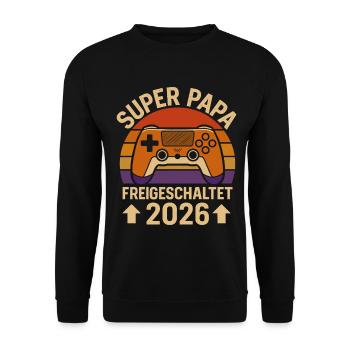 Being a Father SUPER DAD UNLOCKED 2026 FUNNY - Unisex Sweatshirt - black - Front - Alina (178cm) & Michal (187cm)