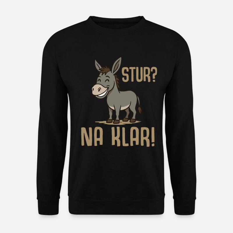 Lustiger Esel Spruch - Stur na klar - Unisex Pullover - Schwarz