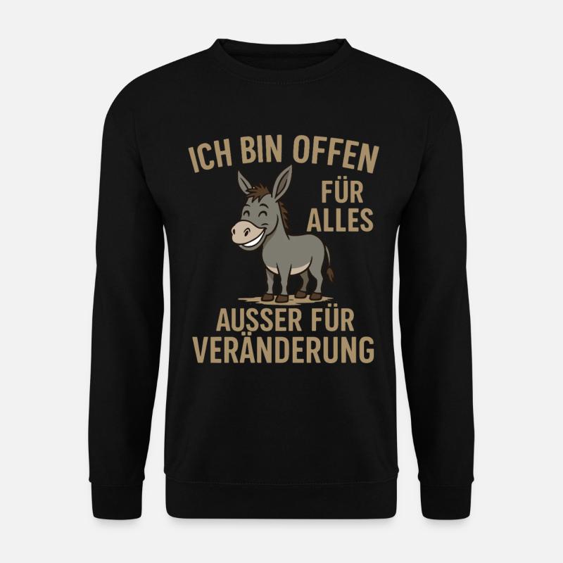Humorvolle Esel-Motivationsbotschaft - Unisex Pullover - Schwarz