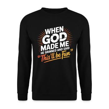 Lustiger Spruch Als Gott mich Schuf Grinste Er - Unisex Pullover - Schwarz - Vorne - Alina (178cm) & Michal (187cm)