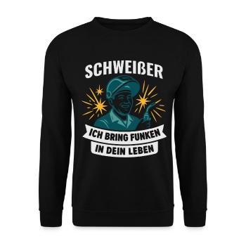 Welding Welder Saying Welding Gift - Unisex Sweatshirt - black - Front - Alina (178cm) & Michal (187cm)