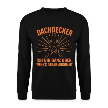 Roofer motif with humorous saying - Unisex Sweatshirt - black - Front - Alina (178cm) & Michal (187cm)
