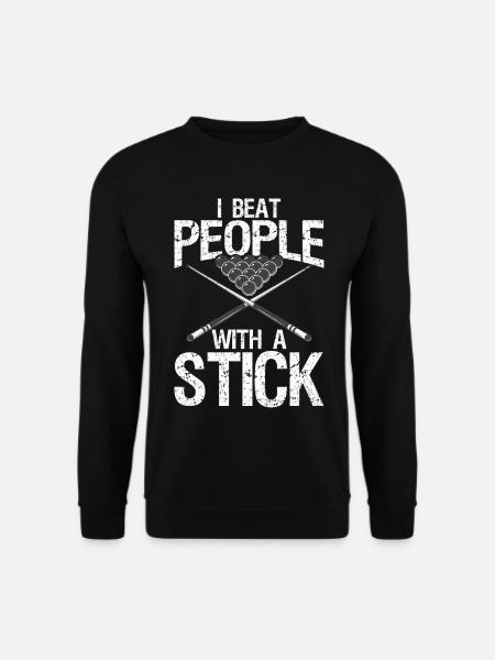 I bet people with a stick - Unisex Sweatshirt - black