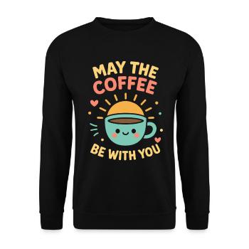 May The Coffee Be With You Cute Coffee Design - Unisex Sweatshirt - black - Front - Alina (178cm) & Michal (187cm)