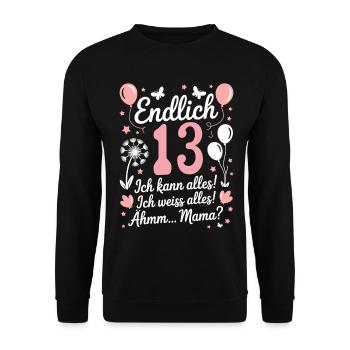 Endlich 13 Geburtstag 13 Jahre Geschenk Spruch - Unisex Pullover - Schwarz - Vorne - Alina (178cm) & Michal (187cm)