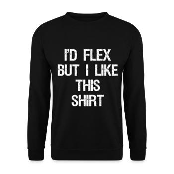 I'd flex but I like this shirt - Unisex Pullover - Schwarz - Vorne - Alina (178cm) & Michal (187cm)