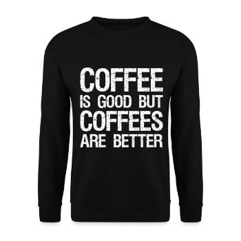 coffee is good but coffees are better - Unisex Pullover - Schwarz - Vorne - Alina (178cm) & Michal (187cm)