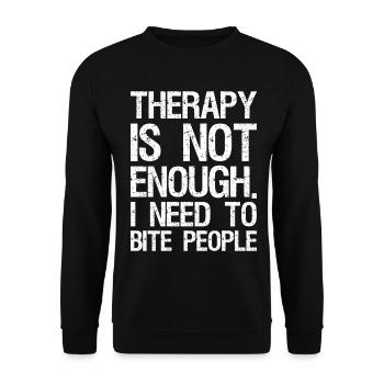 La thérapie ne suffit pas, j’ai besoin de mordre les gens - Sweat-shirt Unisexe - noir - Devant - Alina (178cm) & Michal (187cm)