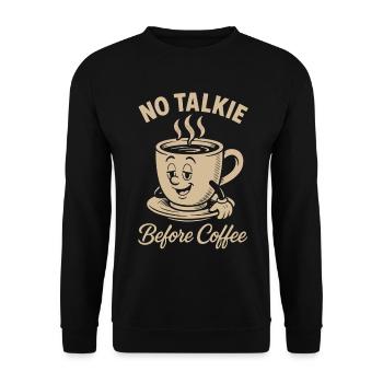 No Talkie Before Coffee Funny Design - Unisex Sweatshirt - black - Front - Alina (178cm) & Michal (187cm)
