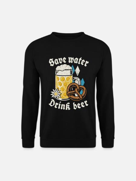 Save water drink beer - Biertrinker - Spruch - Unisex Sweatshirt - black
