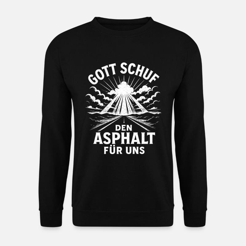 Dieu a créé l’asphalte - Sweat-shirt Unisexe - noir