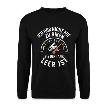Ich hör nicht auf zu biken bis der Tank leer ist - Unisex Pullover - Schwarz - Vorne - Alina (178cm) & Michal (187cm)