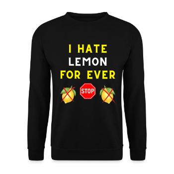 I HATE LEMON FOR EVER - Unisex Sweatshirt - black - Front - Alina (178cm) & Michal (187cm)