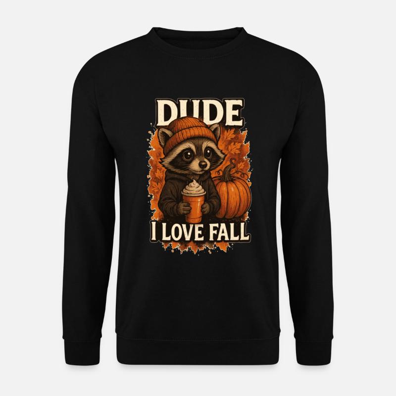 Raccoon Dude I Love Fall - Unisex Sweatshirt - black