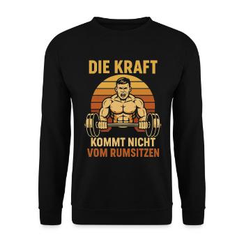 Kraft kommt nicht vom Rumsitzen Fitness Gym Sport - Unisex Pullover - Schwarz - Vorne - Alina (178cm) & Michal (187cm)