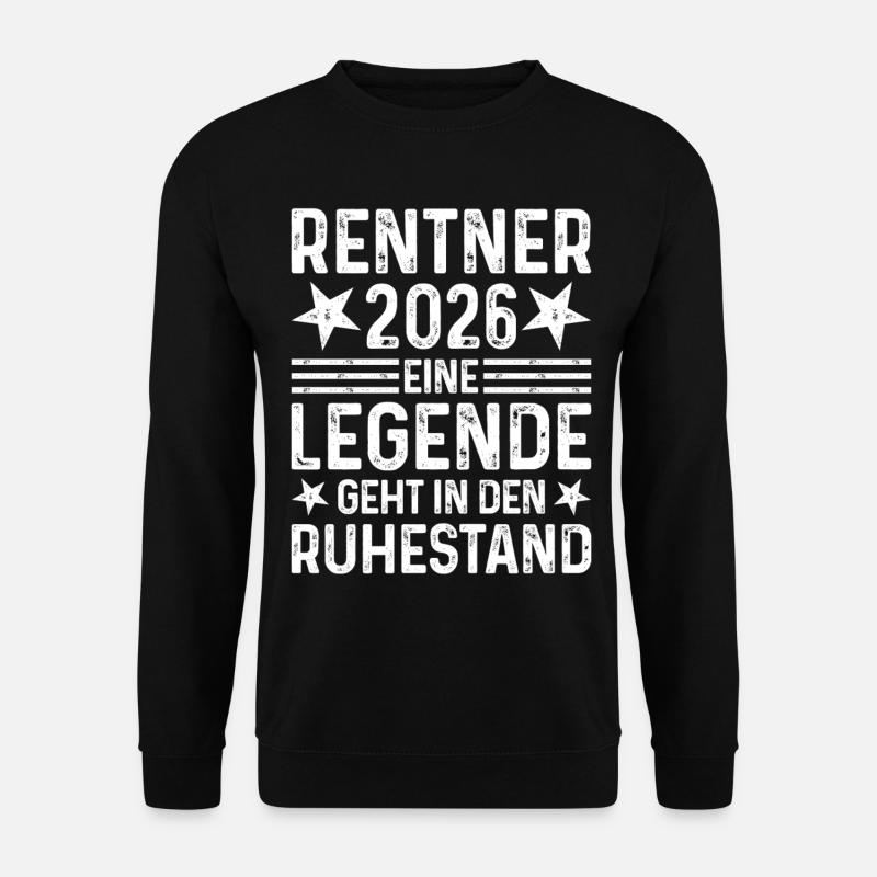 Pensioners 2026 A legend retires - Unisex Sweatshirt - black